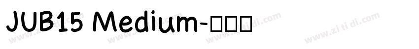 JUB15 Medium字体转换